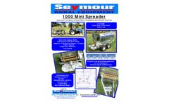 The Seymour - Model 1000 - Mini Spreader - Brochure