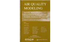 Air Quality Modeling: Theories, Methodologies, Computational Techniques, and Available Databases and Software: Volume IV