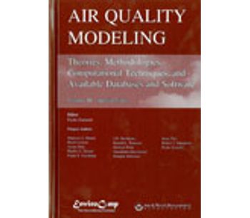 Air Quality Modeling: Theories, Methodologies, Computational Techniques, & Available Databases & Software, Vol. III