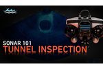 Sonar 101: Tunnel Inspection