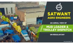 Satwant Mud Loader | Satwant Trolley | Aerial View of Manufacturing Unit | Satwant Agro Bhawanigarh - Video