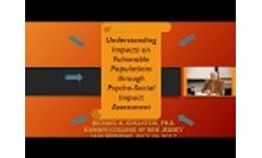 Understanding Impacts on Vulnerable Populations through Psycho Social Impact Assessment - Video