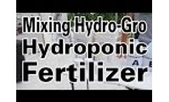 Mixing Hydro-Gro Complete Hydroponic Fertilizer Video