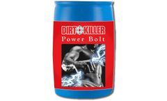 Dirt Killer - Power Bolt, 55 Gallon