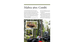 Malwa - Model 560C Combi - Stand Operative High Performance Harvester and Forwarder - Brochure
