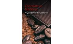 Chocolate as Medicine
