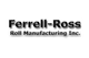 Ferrell-Ross Roll Manufacturing, Inc.