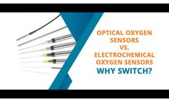 Optical Oxygen Sensors vs Electrochemical Oxygen Sensors - Why Switch?