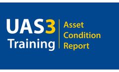 UAS3 Training - Asset Condition Report - Video