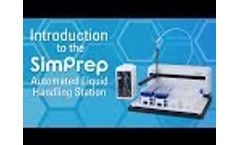 Webinar: An Introduction to the All New SimPrep Automated Liquid Handling Station - Video
