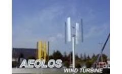 AEOLOS-V 1KW Vertical Axis Wind Turbine Video