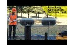 PlugCo - Pipe Plug Application for Leak Test - Video