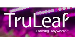 TruLeaf Closes $8.5-million Round of Financing