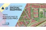 Digital Mapping with ArcGIS Pro and Autocad Map 3D Course – Online GIS Training