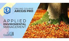 ArcGIS Pro Course applied to Environmental Management – Online GIS Training