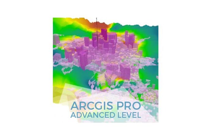 Arcgis PRO Courses - Arcgis Pro Course, Advanced Level