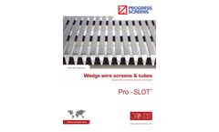 Pro-SLOT® - Wedge Wire Screens- Brochure