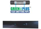 Green I Plus - Flat Emitting Pipe