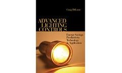 Advanced Lighting Controls: Energy Savings, Productivity, Technology & Applications