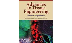 Advances in Tissue Engineering, Volume 1: Angiogenesis