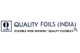 Quality Foils (India) Pvt. Ltd.