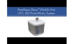 PearlAqua Deca - World`s First UV-C LED Point-of-Entry System - Video