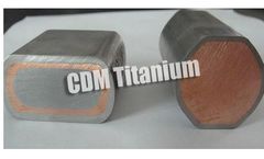 CDM Titanium - Titanium Clad Copper Bar, Tube and Wire