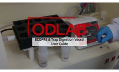 Odlab ECOFREE & Trap Digestion Vessel User Guide. - Video