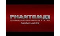 Phantom Double Ended Instructional Guide Video