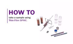 How to Take a Sample Using Thin Film SPME - Video