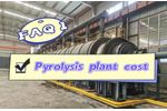 FAQ: Pyrolysis plant cost