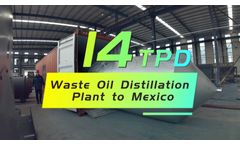 14TPD Pyrolysis Oil/Waste oil to diesel recycling refinery plant delivered to Mexico