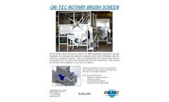OR-TEC - Rotary Brush Screen - Brochure