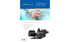 AstralPool - Model E-Series - Pump Brochure