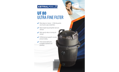 AstralPool - Model UF 80 - Ultra Fine Filter Brochure
