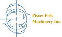 Pisces Fish Machinery Inc.