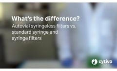 Cytiva - Syringe filters vs. Autovial™ syringeless filters: What's the difference? - Video