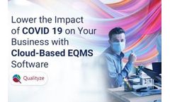 Lower the Impact of COVID 19 on Your Business with Cloud-Based EQMS Software