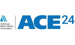 AWWA`S 2024 Annual Conference & Expo (ACE24)