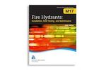M17 Installation, Field Testing, and Maintenance of Fire Hydrants, Fifth Edition