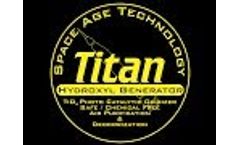 Titan 4000 Hydroxyl Generator - Video