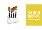 Model 5400 - Thermal Transfer System