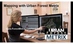 Urban Forest Metrix Mapping for Tree Inventories and Arborists - Video