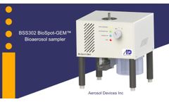 BSS302 BioSpot-GEM Bioaerosol sampler from Aerosol Devices Inc - Video