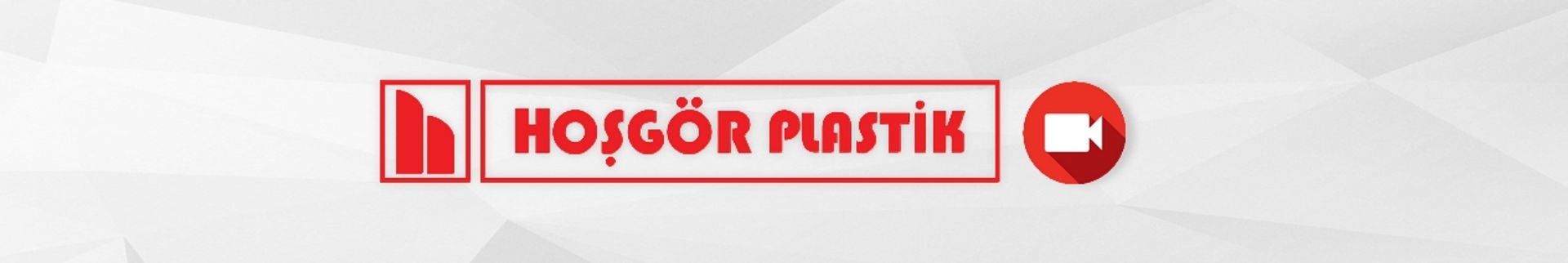 Ho&#351;gör Plastik Packaging Industry and Trade Ltd. Co.