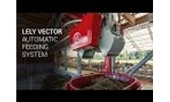 Lely Vector Automatic Feeding System - Van Valley Farm Video