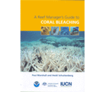 Reef manager`s guide to coral bleaching