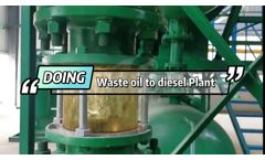 Waste/Crude/pyrolysis oil to DieselRefinery Plant running video