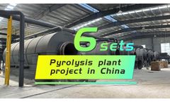 6 sets of Waste tire plastic to oil pyrolysis machines running video