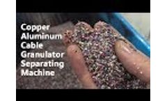 Cable Wire Recycling Machine, Cable Granulator Crusher, Copper Aluminum Plastic Separating Machine Video